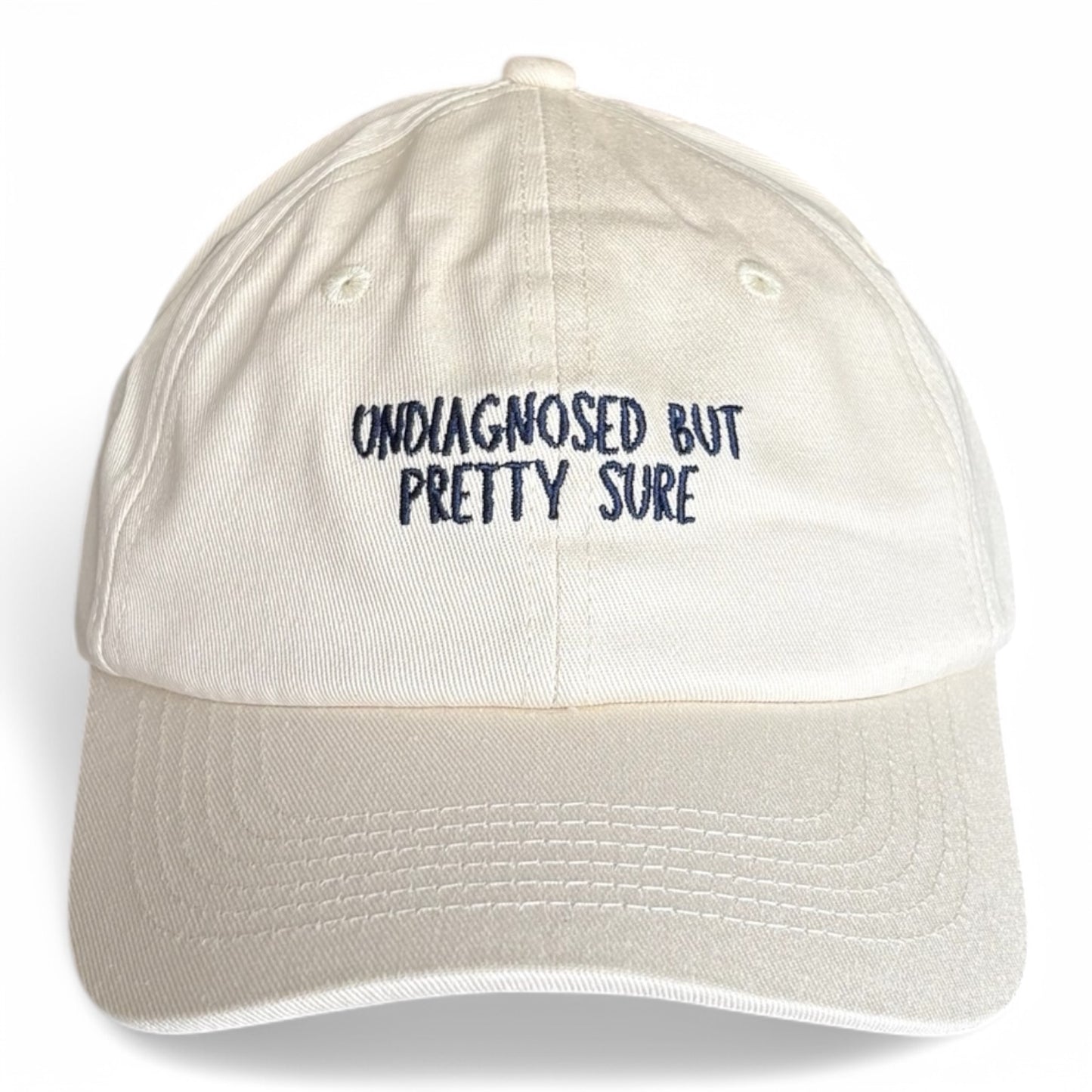 "Undiagnosed by pretty sure" Adjustable Unisex Slogan Baseball Cap (available in 3 colours)