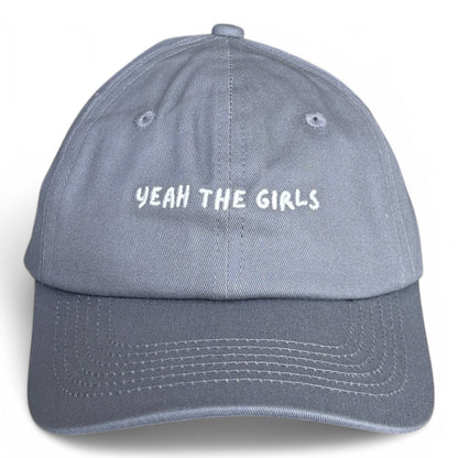 "Yeah the girls" Adjustable Unisex Slogan Baseball Cap (available in 7 colours)