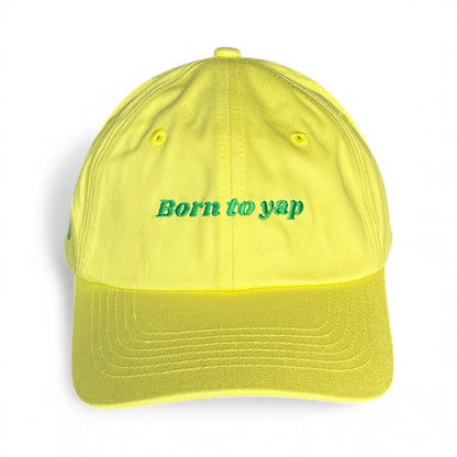 "Born to yap" Adjustable Unisex Slogan Baseball Cap (available in 5 colours)